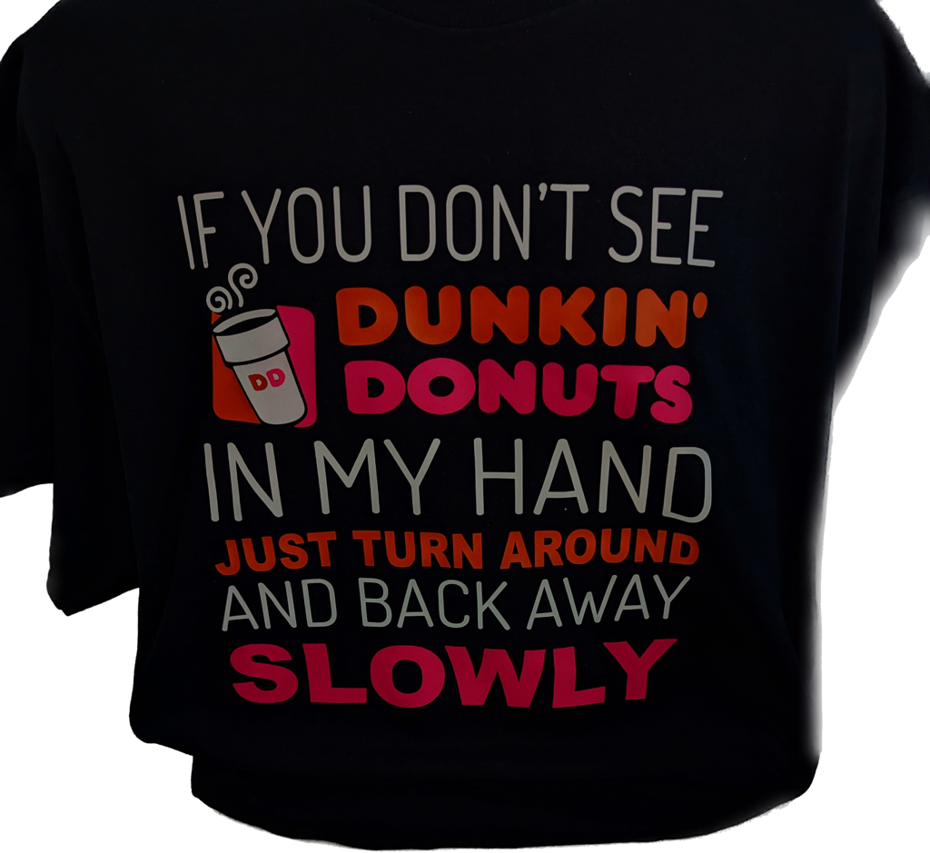 If You Don't See Dunkin Donuts