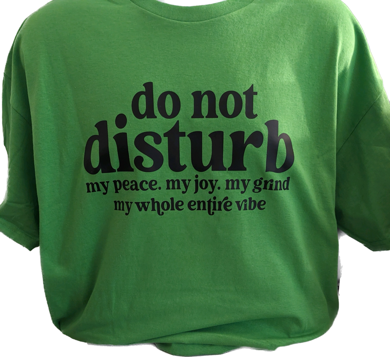 Do Not Disturb Shirt