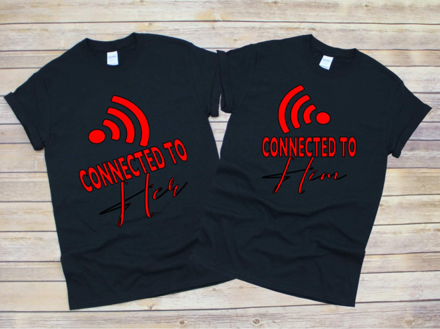 Connected To Her/Connected to Him Couples Shirts
