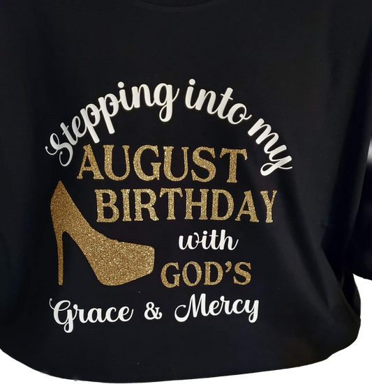 Stepping into my August Birthday