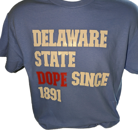 Delaware State Dope Since 1891