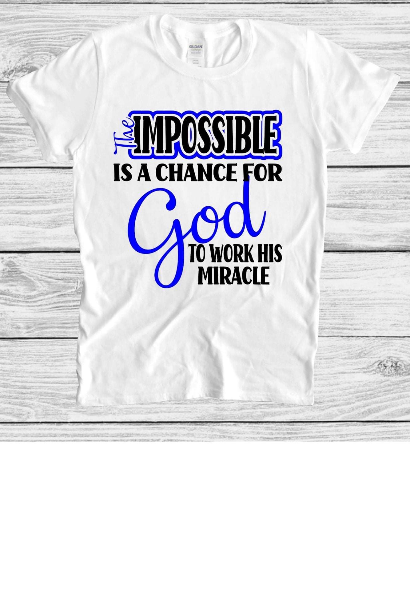 The Impossible Is A Chance For God To Work His Miracle