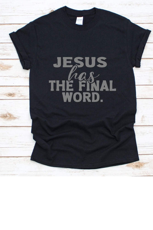 Jesus Has The Final Word