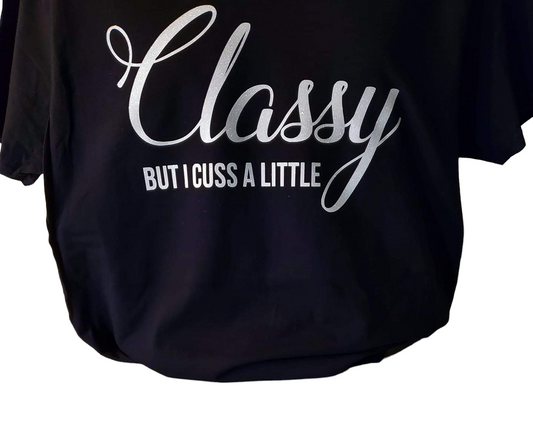 Classy - But I Cuss A Little