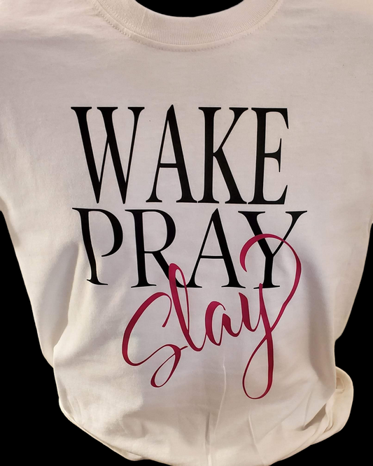 Wake, Pray, Slay