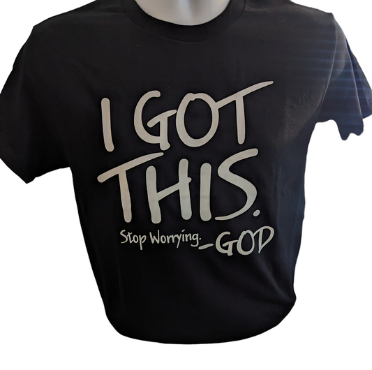 I GOT THIS Stop Worrying - God