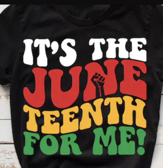 It's The Juneteenth For Me!