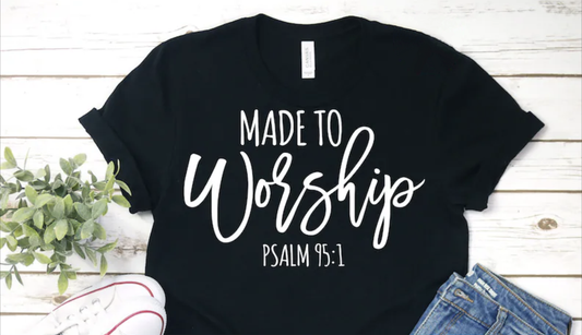 Made To Worship Shirt