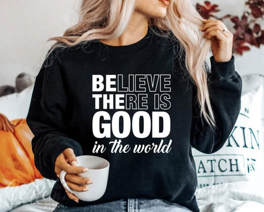 Be The Good Shirt